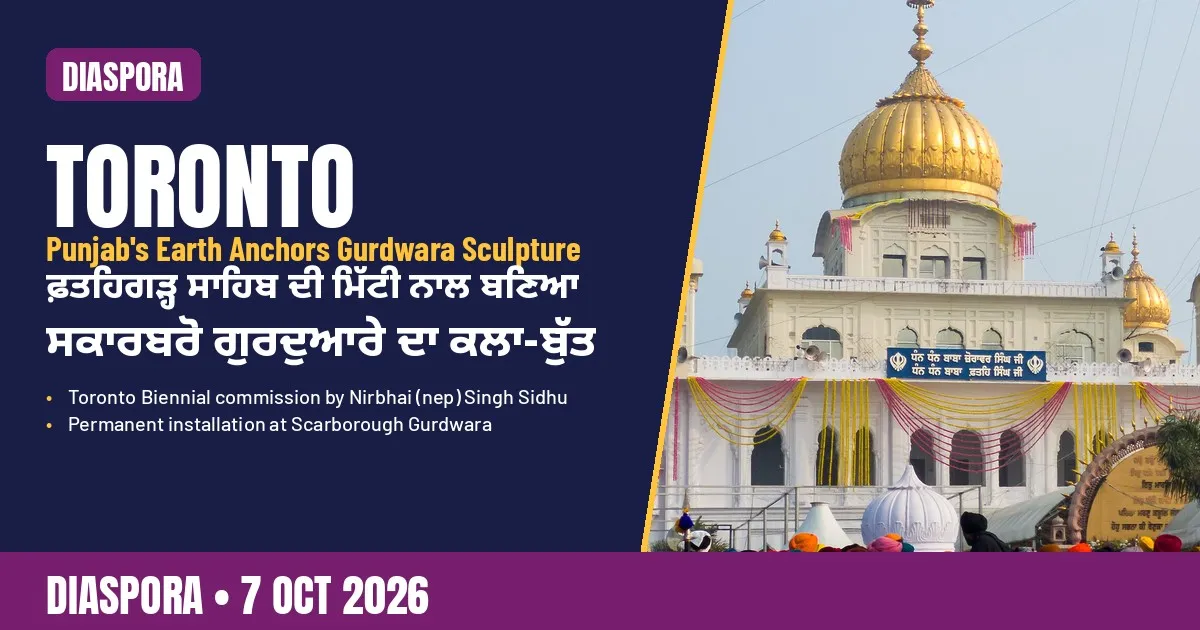 Breaking-news poster: Earth from Fatehgarh Sahib anchors Toronto gurdwara sculpture