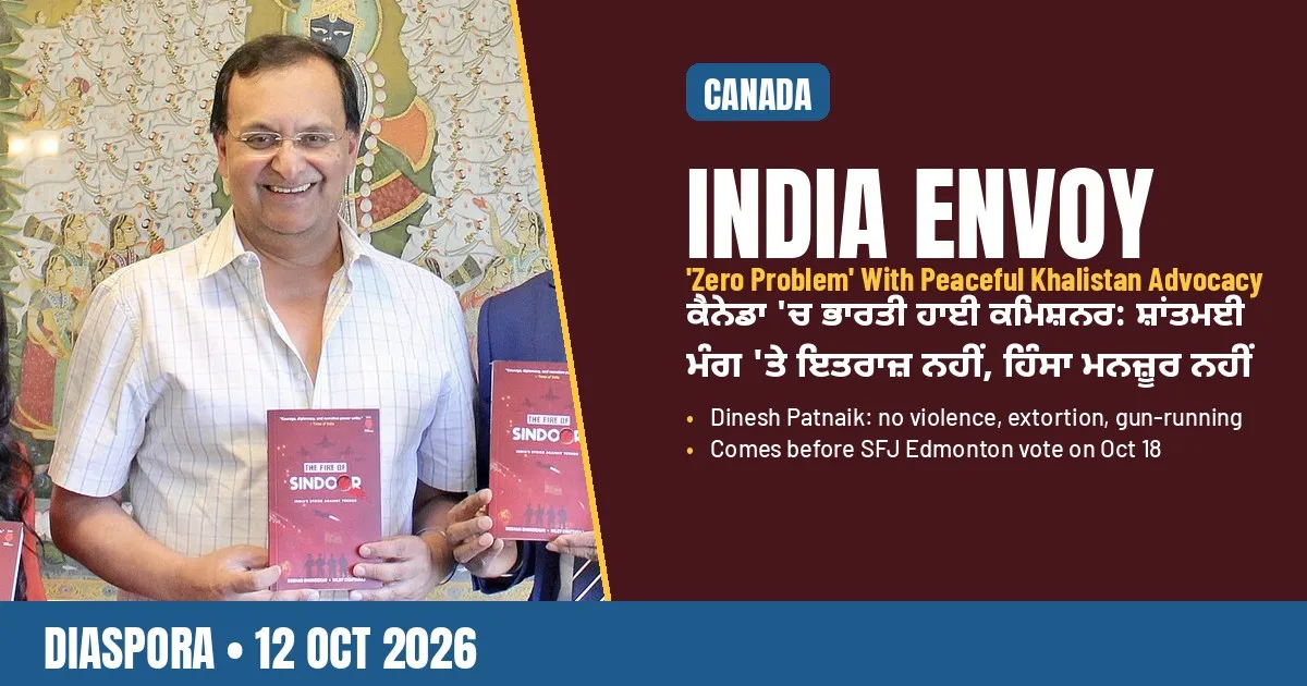 Breaking-news poster: India's High Commissioner to Canada Dinesh Patnaik on peaceful Khalistan advocacy