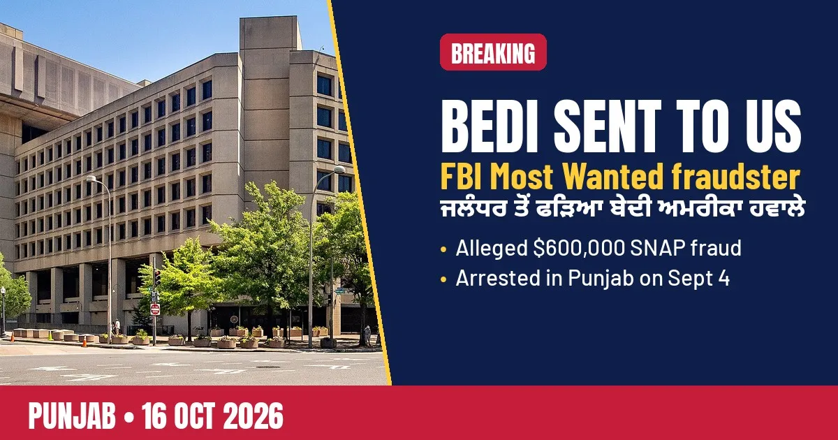 Breaking-news poster: FBI Most Wanted fraudster Manjit Bedi sent to US from Punjab
