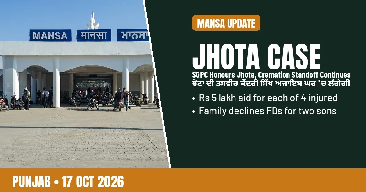 Breaking-news poster: SGPC honours Jhota, cremation standoff continues in Mansa